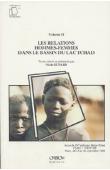 Actes du IVème Colloque Méga-Tchad (Paris, septembre 1988). Volume 2: les relations hommes-femmes dans le bassin du Lac Tchad
