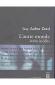  SONY LABOU TANSI - L'autre monde: recueil de textes inédits