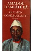  BA Amadou Hampate - Oui mon commandant ! (Mémoires II)