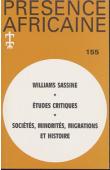  Présence Africaine - 155 - Williams Sassine / Sociétés, minorités, migrations et histoire