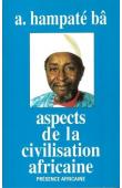  BA Amadou Hampate - Aspects de la civilisation africaine (personne, culture, religion)