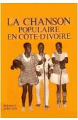  WONDJI Christophe, (sous la direction de) - La chanson populaire en Côte d'Ivoire: essai sur l'art de Gabriel Srolou