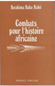  KAKE Ibrahima Baba - Combats pour l'histoire africaine