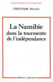  MWAYILA TSHIYEMBE - La Namibie dans la tourmente de l'indépendance