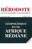  Hérodote 086-087 - Géopolitique d'une Afrique médiane