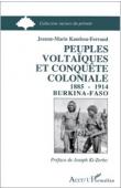  KAMBOU-FERRAND Jeanne-Marie - Peuples voltaïques et conquête coloniale, 1885-1914: Burkina Faso
