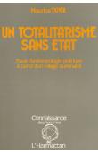  DUVAL Maurice - Un totalitarisme sans Etat. Essai d'anthropologie politique à partir d'un village burkinabé