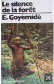  GOYEMIDE Etienne - Le silence de la forêt