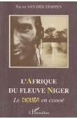  VAN DER STAPPEN Xavier - L'Afrique du fleuve Niger: le Dioliba en canoë