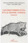  BODINGA-BWA-BODINGA Sébastien, VAN DER VEEN Lolke - Les proverbes Evia et le monde animal: la communauté traditionnelle evia à travers ses expressions proverbiales (Gabon)