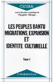  OBENGA Théophile (sous la direction scientifique de) - Les peuples Bantu: migrations, expansion et identité culturelle. Actes du Colloque International - Libreville 1 au 6 avril 1985 - Tome 1
