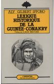  IFFONO Aly Gilbert - Lexique historique de la Guinée-Conakry