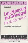  GIRARD Jean - Les Bassari du Sénégal: fils du caméléon. Dynamique d'une culture troglodytique