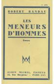  RANDAU Robert - Les meneurs d'hommes