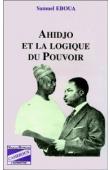  EBOUA Samuel - Ahidjo et la logique du pouvoir