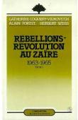  COQUERY-VIDROVITCH Catherine, FOREST Alain, WEISS Herbert (éditeurs) - Rébellions et révolutions au Zaïre. Tome 1