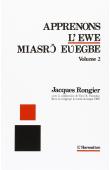  RONGIER Jacques - Apprenons l'ewe. Volume 2