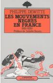  DEWITTE Philippe - Les mouvements nègres en France, 1919-1939