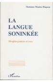  DIAGANA Ousmane Moussa - La langue Soninké. Morphosyntaxe et sens: à travers les parler de Kaédi (Mauritanie)