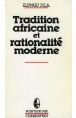  ELUNGU P.E.A. - Tradition africaine et rationalité moderne