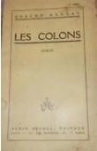  RANDAU Robert - Les colons. Roman de la patrie algérienne