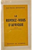  RENAITOUR Jean-Michel - Le rendez-vous d'Afrique