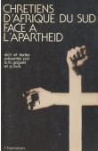  GOGUEL Anne-Marie, BUIS Pierre, (textes réunis et présentés par) - Chrétiens d'Afrique du Sud face à l'apartheid