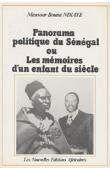  NDIAYE Mansour Bouna - Panorama politique du Sénégal ou Les mémoires d'un enfant du siècle
