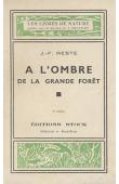  RESTE J. F. - A l'ombre de la grande forêt