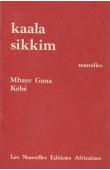  KEBE MBaye Gana - Kaala Sikkim: nouvelles