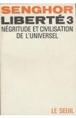  SENGHOR Léopold Sedar - Liberté 3: négritude et civilisation de l'universel