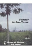  GIUSTI Emilio (textes traduits par) - Fablier de Sao Tomé - Fabulario Sao-Tomense