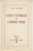  DIOP Cheikh Anta - L'unité culturelle de l'Afrique noire. Domaine du patriarcat et du matriarcat dans l'antiquité classique