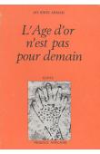  ARMAH Ayi Kwei - L'âge d'or n'est pas pour demain