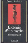  EDELSTEIN Stuart J. - Biologie d'un mythe: réincarnation et génétique dans les tropiques africains