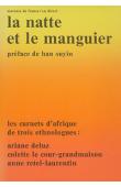  DELUZ Ariane, LE COUR GRANDMAISON Colette, RETEL-LAURENTIN Anne - La natte et le manguier. Les carnets d'Afrique de trois ethnologues