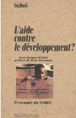 GABAS Jean-Jacques - L'aide contre le développement ? L'exemple du Sahel