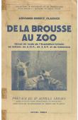  FLASSCH Armand-Henry - De la brousse au zoo. Carnet de route de l'expédition Urbain au Sahara, en AOF, en AEF et au Cameroun