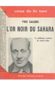  SALGUES Yves - L'or noir du Sahara. La pathétique aventure de Conrad Kilian