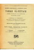  Mahmoud Kati ben el-hadj el Motaouakk el Kati, HOUDAS O., DELAFOSSE Maurice - Tarikh el Fettach ou chronique du chercheur pour servir à l'histoire des villes, des armées et des principaux personnages du Teckrour