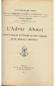  MONOD Théodore - L'Adrar Ahnet. Contribution à l'étude archéologique d'un district saharien