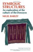  BARLEY Nigel - Symbolic structures: an exploration of the culture of the Dowayos