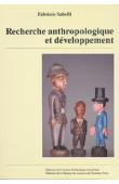  SABELLI Fabrizio - Recherche anthropologique et développement: éléments pour une méthode