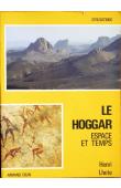  LHOTE Henri - Le Hoggar: espace et temps