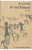 LHOTE Henri, GADO Boubé, COLOMBEL Pierre - Les gravures de l'Oued Mammanet (Nord-Ouest du massif de l'Aïr)