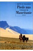 DU PUIGAUDEAU Odette - Pieds nus à travers la Mauritanie: deux voyageuses non conformistes à l'épreuve du désert (1933-1934)