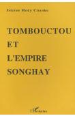  CISSOKO Sékéné Mody - Tombouctou et l'empire Songhay: épanouissement du Soudan nigérien aux XVe-XVIe siècles