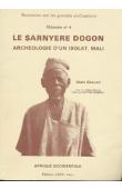  GALLAY Alain, SAUVAIN-DUGERDIL Claudine - Le Sarnyere dogon: archéologie d'un isolat, Mali