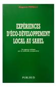  PERELLI Augusto - Expériences d'éco-développement local au Sahel. Un aperçu critique par la méthode comparative