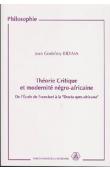  BIDIMA Jean-Godefroy - Théorie critique et modernité négro-africaine: de l'école de Francfort à la Docta spes africana